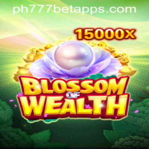 Dive into the Thrilling World of BlossomofWealth with PH777 Bet App