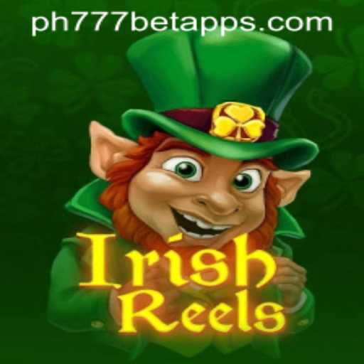 Discover the Luck of the Irish with IrishReels on PH777 Bet App